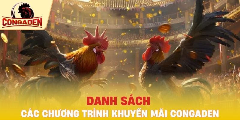 Danh sách các chương trình khuyến mãi Congaden