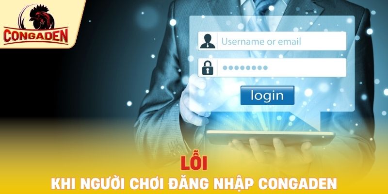 Lỗi khi người chơi đăng nhập Congaden