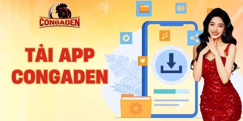tải app Congaden